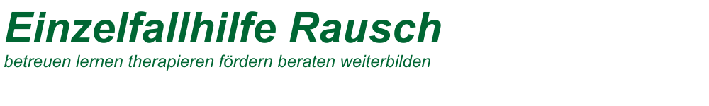 Einzelfallhilfe Rausch GmbH